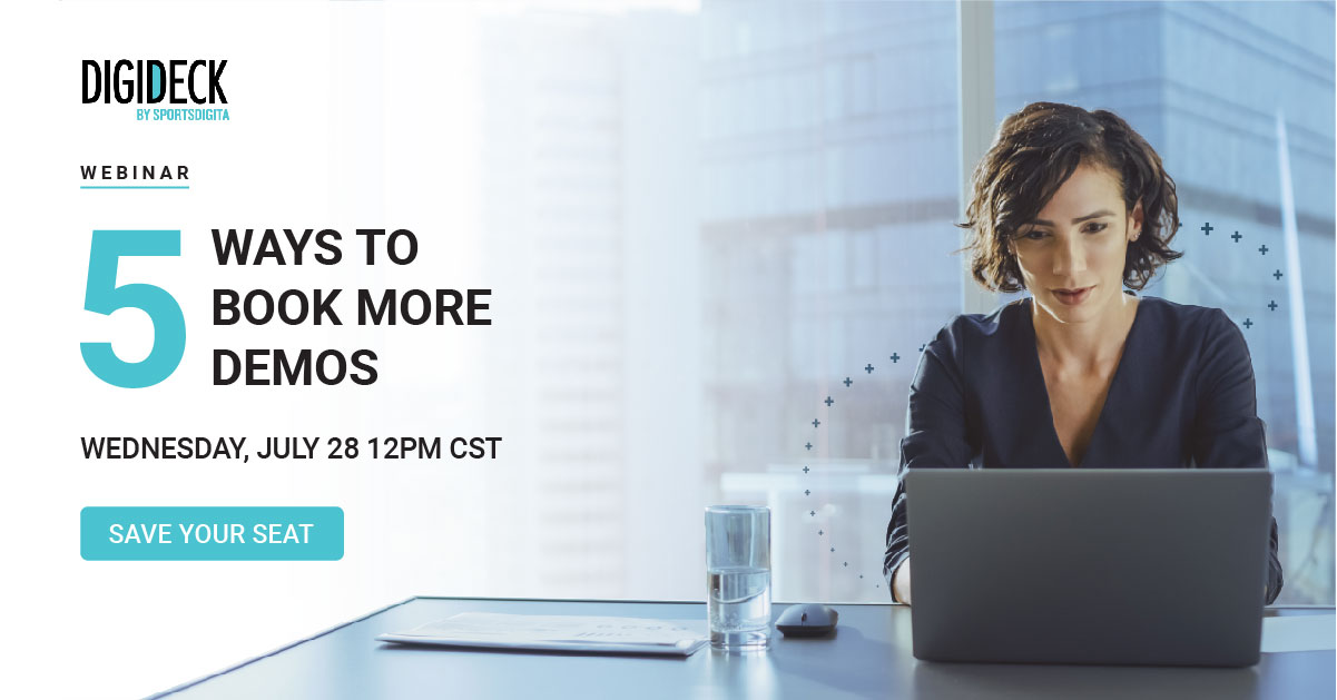 5 Ways To Book More Demos Digideck By Sportsdigita